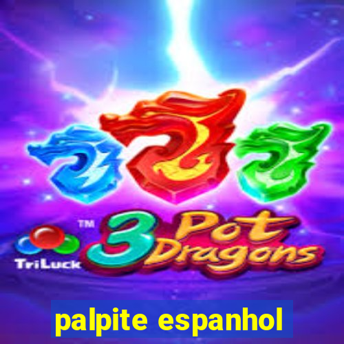 palpite espanhol