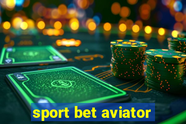 sport bet aviator