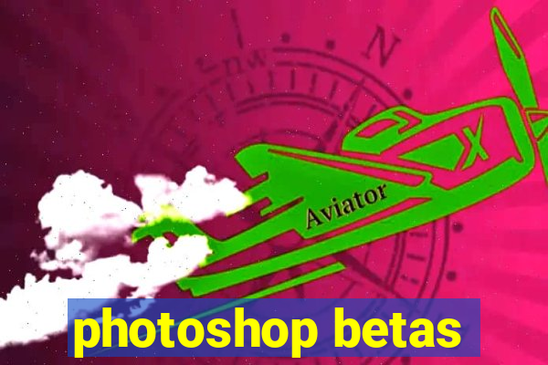 photoshop betas