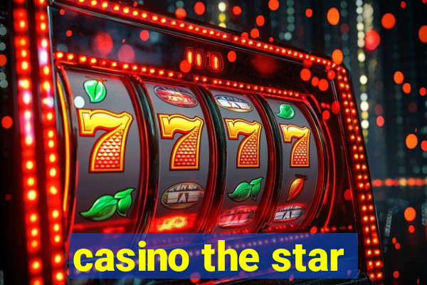 casino the star