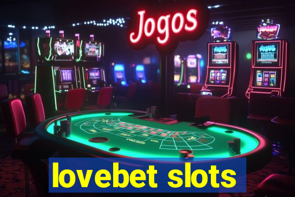 lovebet slots