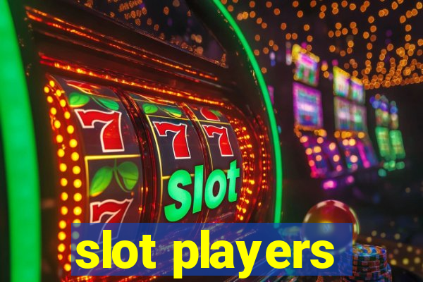 slot players