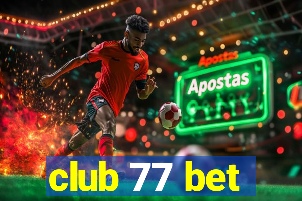 club 77 bet