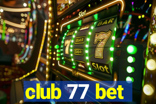 club 77 bet