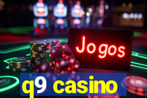 q9 casino