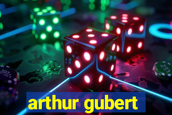 arthur gubert