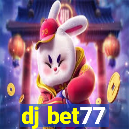 dj bet77