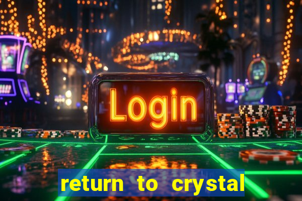 return to crystal forest slot machine