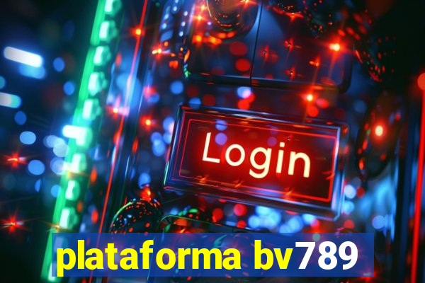 plataforma bv789