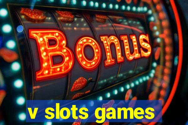 v slots games