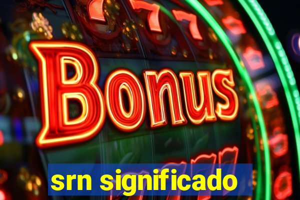 srn significado