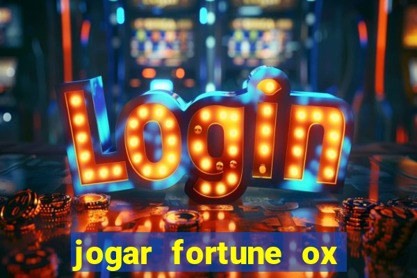 jogar fortune ox modo demo