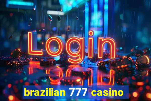 brazilian 777 casino