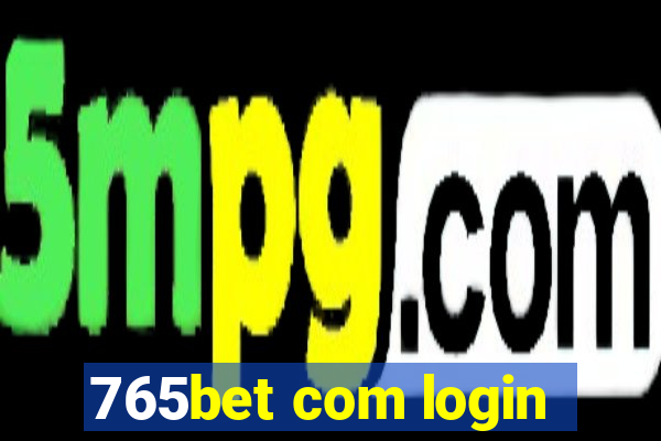 765bet com login