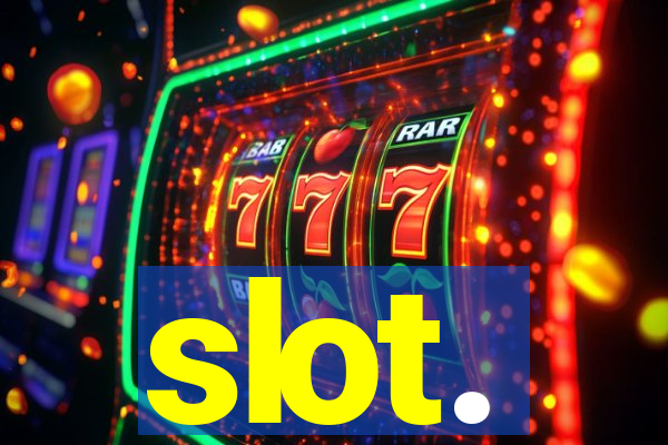 slot.