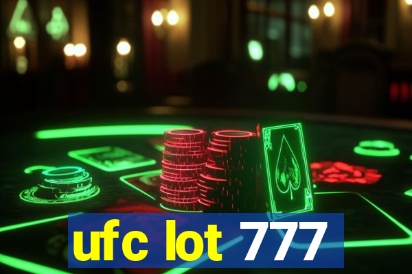 ufc lot 777