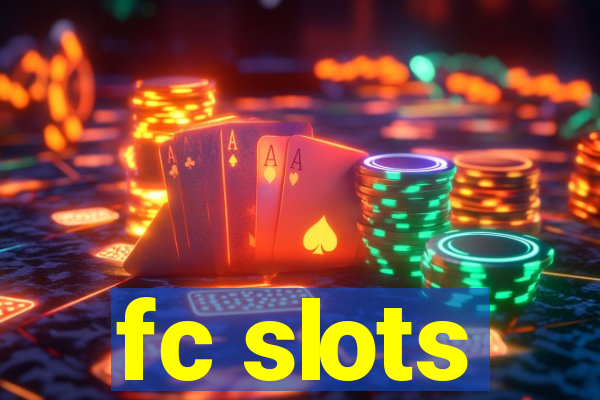 fc slots