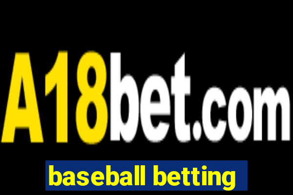 baseball betting