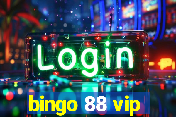 bingo 88 vip