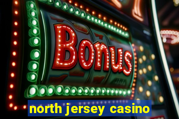 north jersey casino