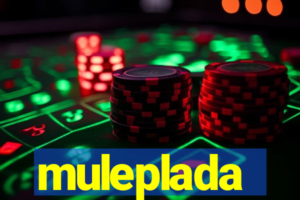 muleplada