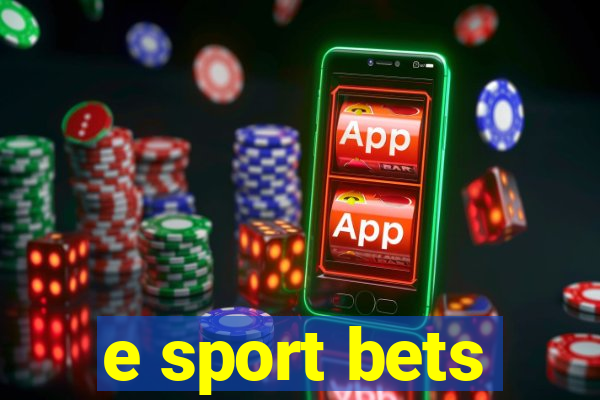 e sport bets