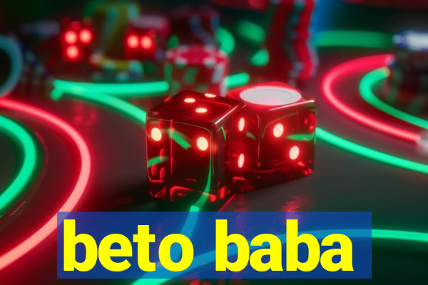 beto baba