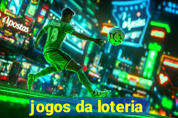 jogos da loteria