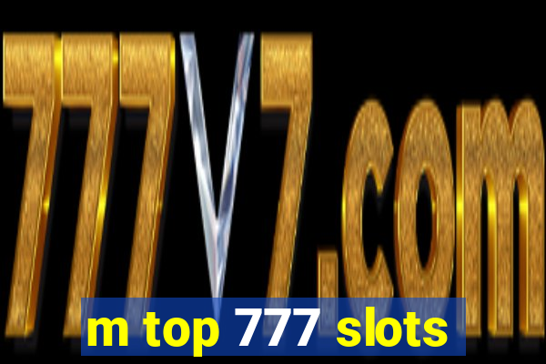 m top 777 slots