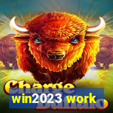 win2023 work