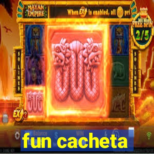 fun cacheta