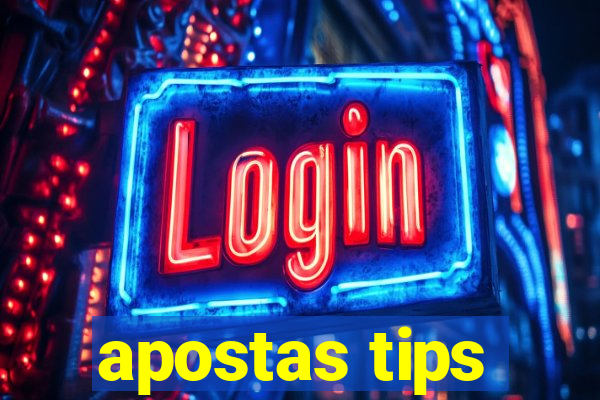 apostas tips