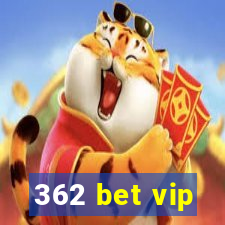 362 bet vip