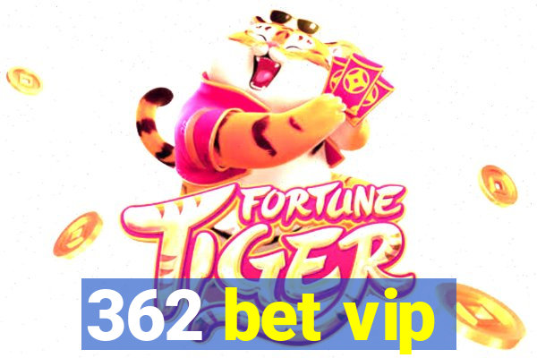 362 bet vip