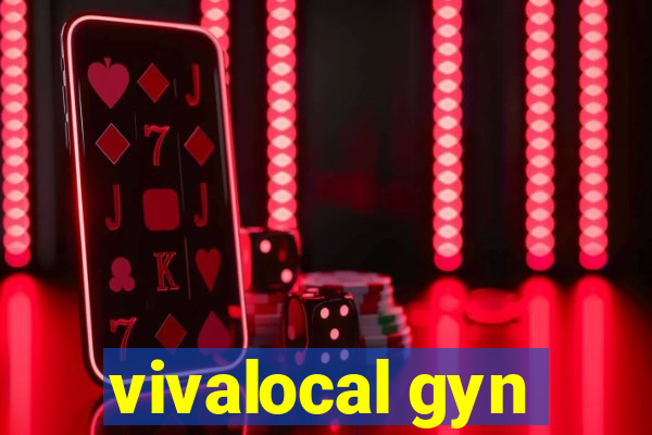 vivalocal gyn