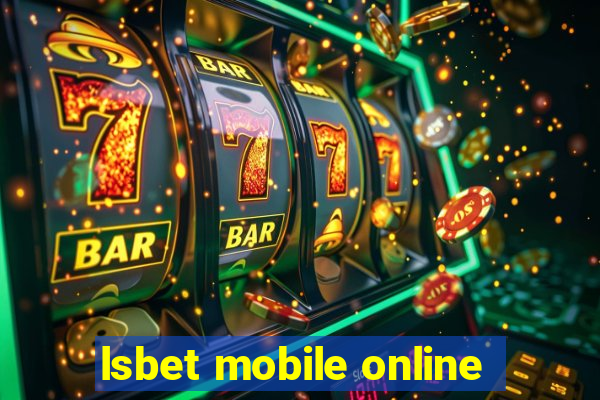 lsbet mobile online