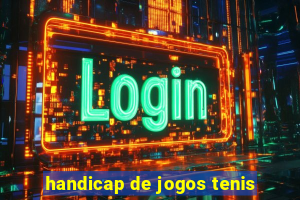 handicap de jogos tenis