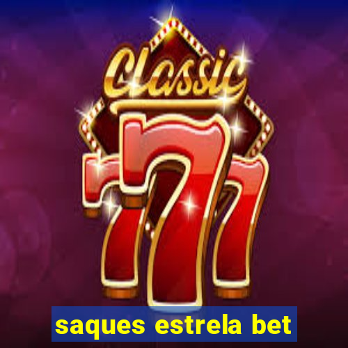 saques estrela bet