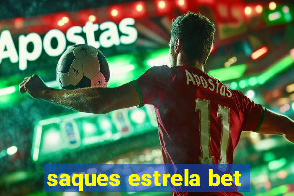 saques estrela bet