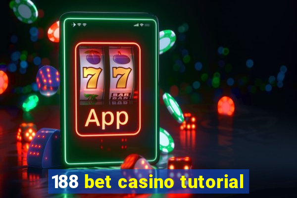 188 bet casino tutorial