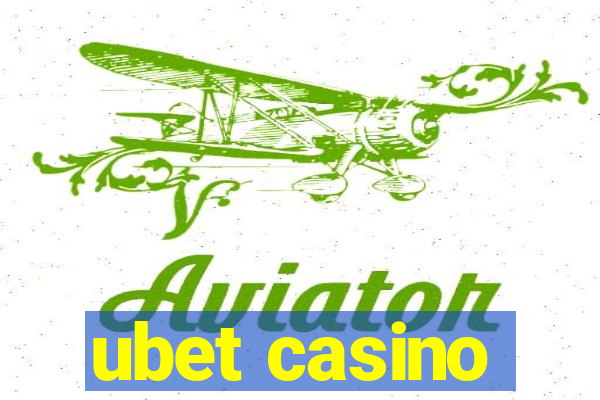 ubet casino