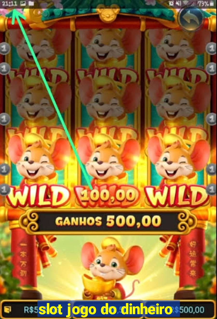 slot jogo do dinheiro