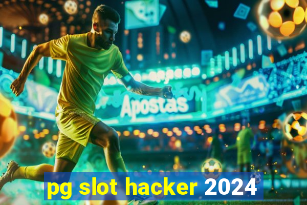 pg slot hacker 2024