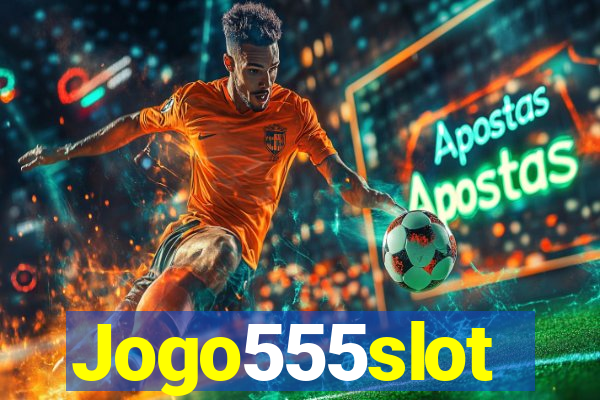 Jogo555slot