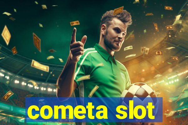 cometa slot