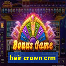 heir crown crm