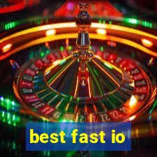 best fast io