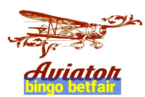 bingo betfair