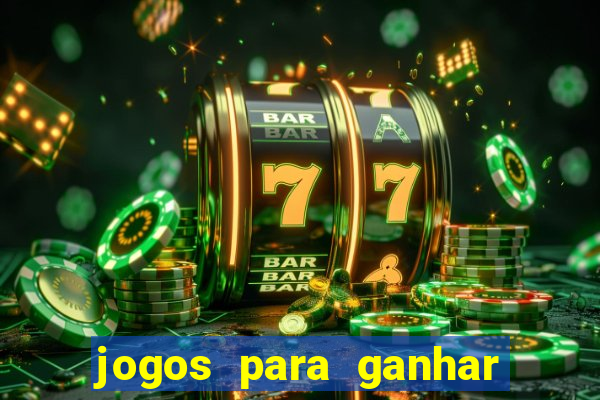 jogos para ganhar dinheiro via pix tigrinho