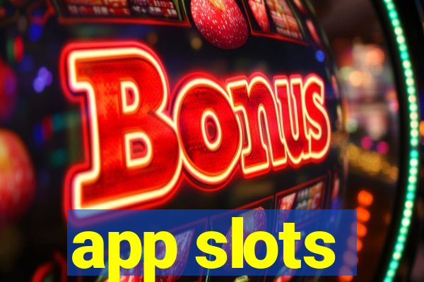 app slots